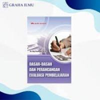 Dasar-dasar dan Perancangan Evaluasi Pembelajaran