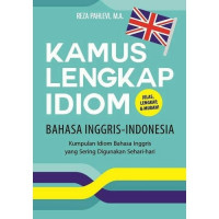 Kamus Lengkap Idiom Bahasa Inggris-Indonesia