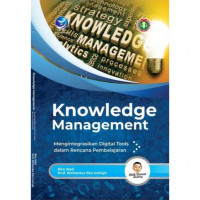 Knowledge Management - Mengintegrasikan Digital Tools dalam Rencana Pembelajaran