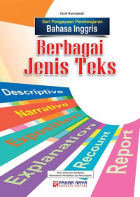 Seri Pengayaan Pembelajaran Bahasa Inggris : Berbagai Jenis Teks