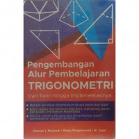 Pengembangan Alur Pembelajaran Trigonometri : Dari Teori Hingga Implementasinya