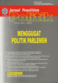 Image of JURNAL PENELITIAN POLITIK MENGGUGAT POLITIK PARLEMEN VOL 8, NO 1, 2011