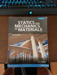 STATICS AND MECHANICS OF MATERIALS: FOURTH EDITION