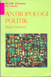 ANTROPOLOGI POLITK Suatu Orientasi