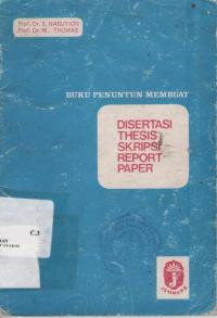 Buku Penuntun Membuat Disertasi Thesis Skripsi Report Paper