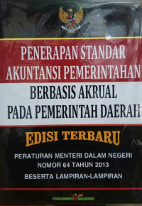 PENERAPAN STANDAR AKUNTANSI BERBASIS AKRUAL PADA PEMERINTAHAN DAERAH: EDISI TERBARU