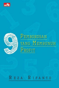 9 PEMBOROSAN YANG MENMBUNUH PROFIT