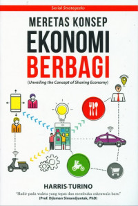 Image of MERETAS KONSEP EKONOMI BERBAGI (UNVEILING THE CONCEPT OF SHARING ECONOMY)
