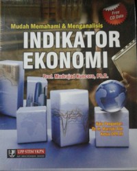 MUDAH MEMAHAMI & MENGANALISA INDIKATOR EKONOMI