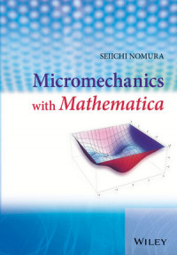 MICROMECHANICS WITH MATHEMATICA