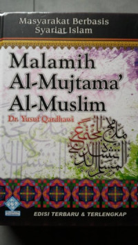 MALAMIH AL-MUJTAMA'AL-MUSLIM