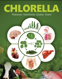 CHLORELLA: MAKANAN KESEHATAN GLOBAL ALAMI