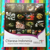 CITARASA INDONESIA EKSPRESI KULINER WILLIAM WONGSO