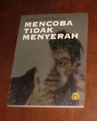 MENCOBA TIDAK MENYERAH