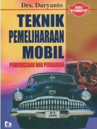 TEKNIK PEMELIHARAAN MOBIL PEMERIKSAAN DAN PERBAIKAN