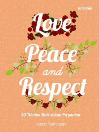 LOVE, PEACE, AND RESPECT 30 TELADAN NABI DALAM PERGAULAN