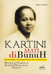 KARTINI MATI DIBUNUH: MEMBONGKAR HUBUNGAN KARTINI DAN FREEMASON