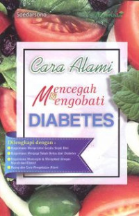 CARA ALAMI MENCEGAH DAN MENGOBATI DIABETES