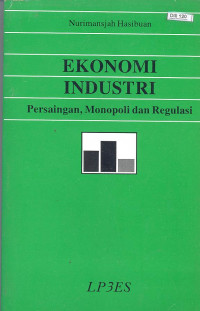 EKONOMI INDUSTRI PERSAINGAN, MONOPOLI, dan REGULASI