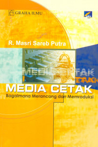 MEDIA CETAK BAGAIMANA MERANCANG DAN MEMRODUKSI