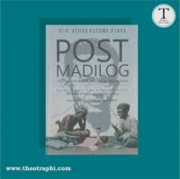 POST MADILOG (POST-MATERIALISME, DIALETIKA, DAN LOGIKA) KAJIAN FILSAFAT MEMBANGUN CARA BERPIKIR MANUSIA INDONESIA