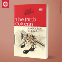 THE FIFTH COLUMN ANGKATAN KELIMA