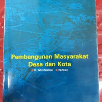 PEMBANGUNAN MASYARAKAT DESA DAN KOTA