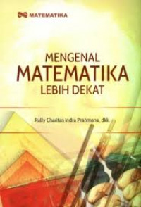 MENGENAL MATEMATIKA LEBIH DEKAT