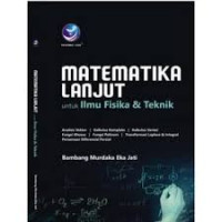 MATEMATIKA LANJUT UNTUK ILMU FISIKA & TEKNIK