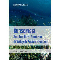 KONSERVASI SUMBER DAYA PERAIRAN DI WILAYAH PESISIR DAN LAUT