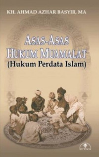 ASAS-ASAS HUKUM MUAMALAT (HUKUM PERDATA ISLAM)