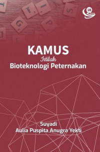 KAMUS ISTILAH BIOTEKNOLOGI PETENAKAN