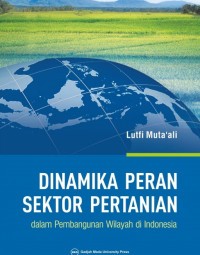 DINAMIKA PERAN SEKTOR PERTANIAN