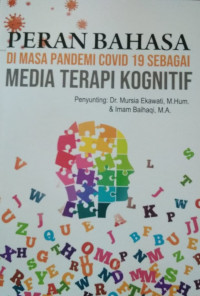 PERAN BAHASA DI MASA PANDEMI COVID 19 SEBAGAI MEDIA TERAPI KOGNITIF