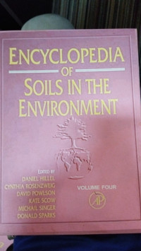 ENCYCLOPEDIA OF SOILS IN THE ENVIRONMENT