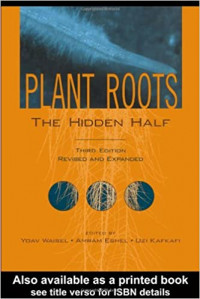 PLANT ROOTS THE HIDDEN HALF