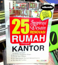 25 INSPIRASI DESAIN RENOVASI RUMAH MENJADI KANTOR