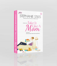 Image of TAKE IT LIKE A MOM