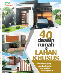 40 DESAIN RUMAH DI LAHAN KHUSUS