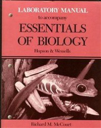 LABORATORY MANUAL to accompany ESSENTIALS OF BIOLOGY