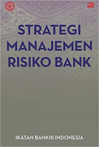 STRATEGI MANAJEMEN RESIKO BANK