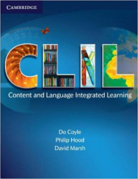 CLIL : CONTENT AND LANGUAGE INTEGRATED LEARNING