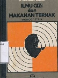 ILMU GIZI DAN MAKANAN TERNAK MONOGASTRIK