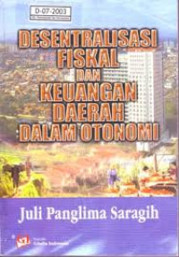 Desentralisasi Fiskal dan Keuangan Daerah Dalam Otonomi