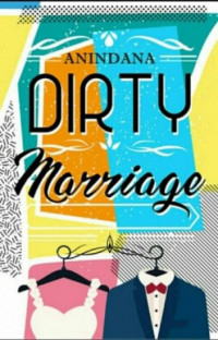 DIRTY MARRIAGE