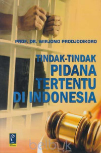 TINDAK-TINDAK PIDANA TERTENTU DI INDONESIA