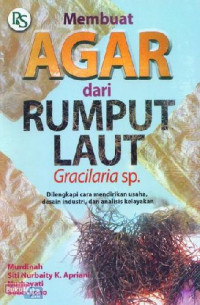 MEMBUAT AGAR DARI RUMPUT LAUT GRACILARIA SP.