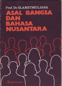 ASAL BANGSA DAN BAHASA NUSANTARA