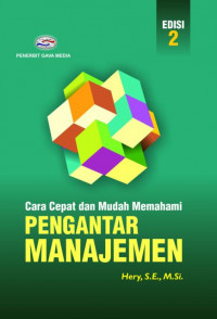 CARA CEPAT DAN MUDAH MEMAHAMI PENGANTAR MANAJEMEN: EDISI KEDUA