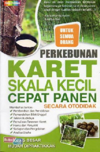 PERKEBUNAN KARET SKALA KECIL CEPAT PANEN